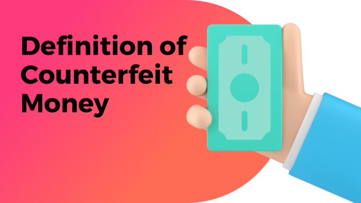 Definition of Counterfeit Money|authenticounterfeithub