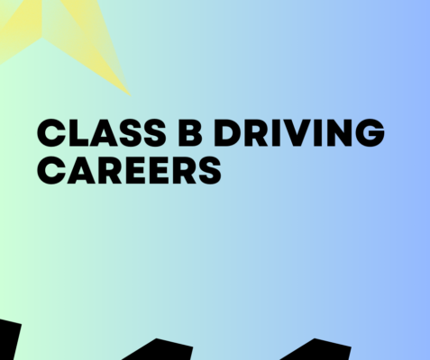 Class B Driving Careers